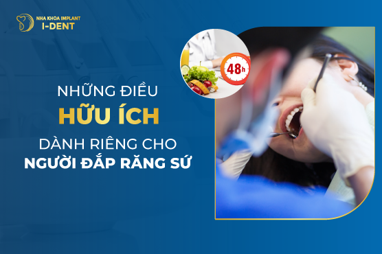 Những Điều Hữu Ích Dành Riêng Cho Người Đắp Răng Sứ