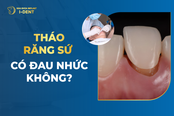 Tháo Răng Sứ Có Đau Nhức Không?
