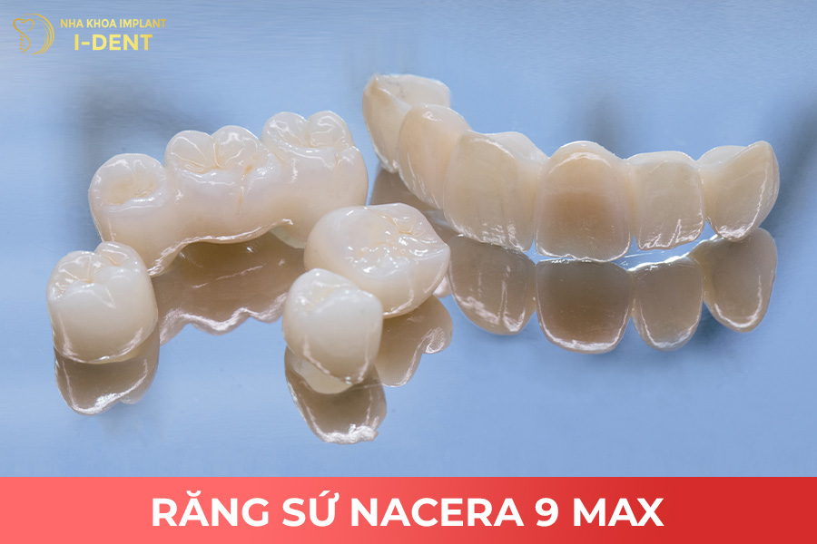 Răng toàn sứ cao cấp Nacera 9 MAX