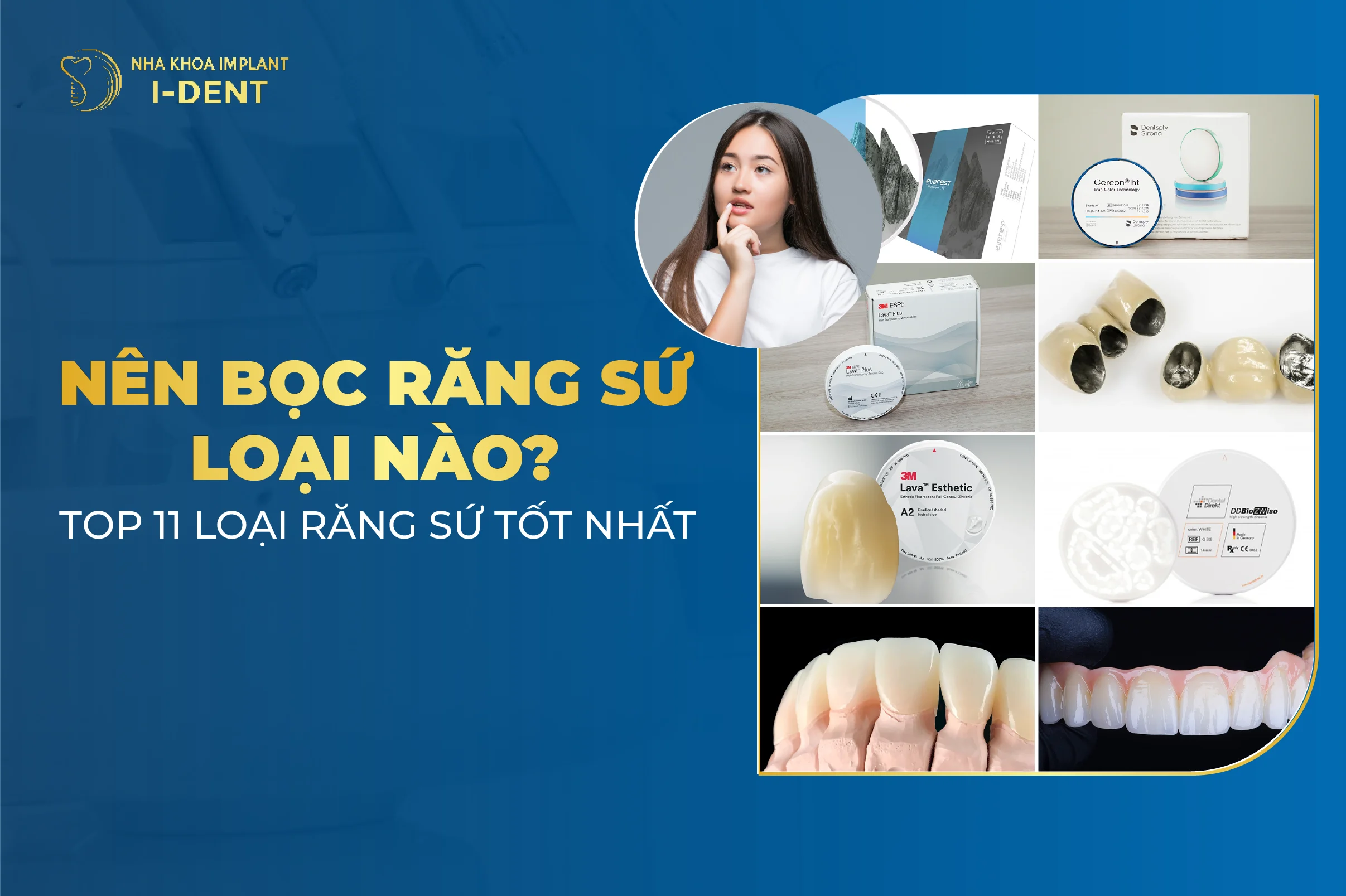 Răng Sứ Nào Tốt Nhất? Top 11 Các Loại Răng Sứ Tốt Nhất Hiện Nay