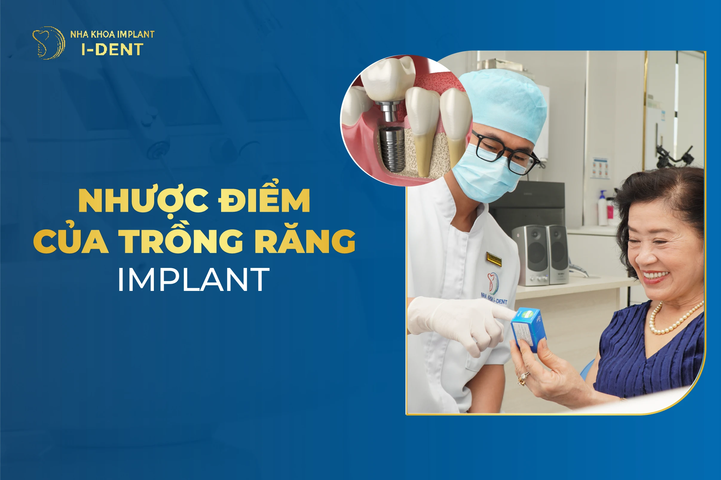9 Nhược Điểm Của Trồng Răng Implant