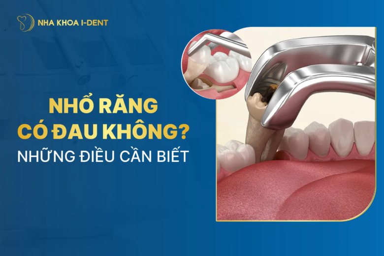 Nhổ răng có đau không? Lưu ý trước và sau khi nhổ răng