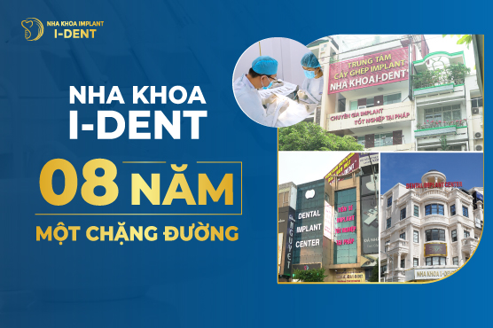Nha Khoa I Dent 8 Năm Một Chặng Đường