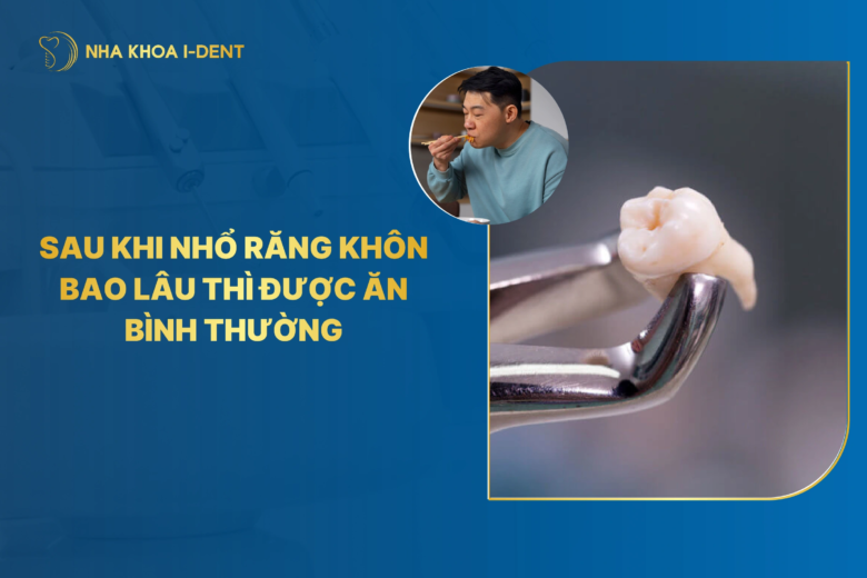 sau khi nhổ răng khôn bao lâu thì được ăn