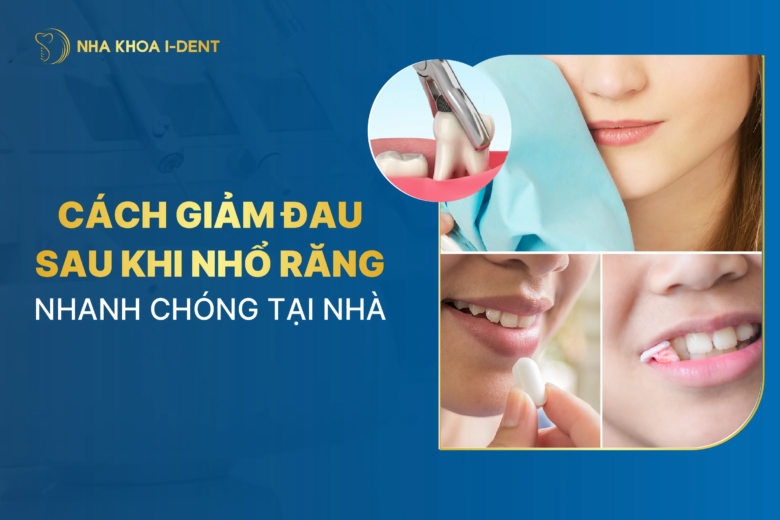 cách giảm đau sau khi nhổ răng
