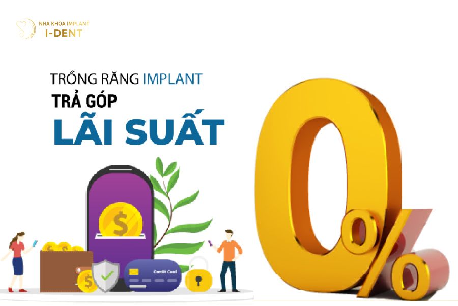 Nha khoa I-DENT có chương trình trả góp 0% lãi suất qua thẻ tín dụng